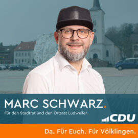 Marc Schwarz– Da. Für Euch. Für Ludweiler.