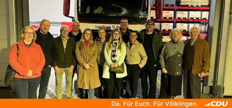 CDU Völklingen besucht Katastrophenschutzzentrum des Landkreises St. Wendel CDU Völklingen besucht Katastrophenschutzzentrum des Landkreises St. Wendel